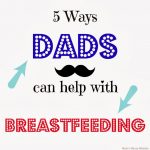 Dads Can Help with Breastfeeding