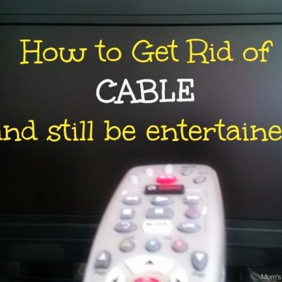 How to Get Rid of Cable and Still Be Entertained