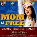 Moms are FREE at Medieval Times