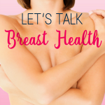 Let's Talk Breast Health!