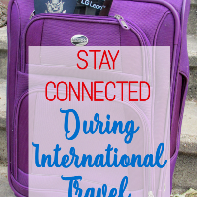 Stay Connected During International Travel