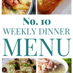 Weekly Dinner Menu #10