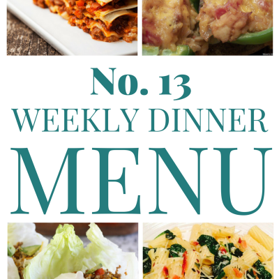 Weekly Dinner Menu #13