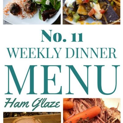 Weekly Dinner Menu #11