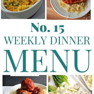 Weekly Dinner Menu #15