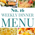 Weekly Dinner Menu #16