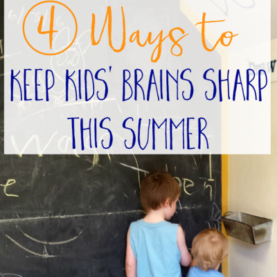 4 Ways to Keep Kids’ Brains Sharp Over the Summer