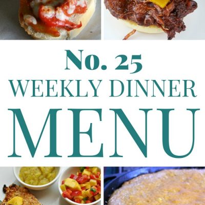 Weekly Dinner Menu #25