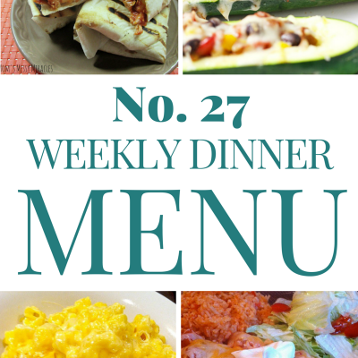 Weekly Dinner Menu #27