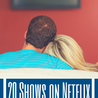 20 Series on Netflix to Watch with Your Husband