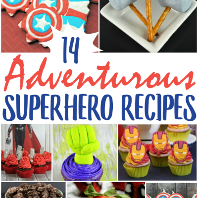 14 Adventurous Superhero Recipes