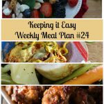 Easy Weekly Meal Plan #24