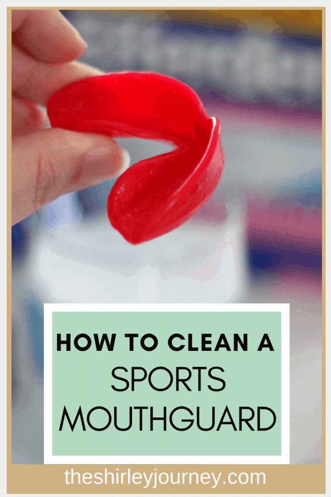 How to Clean a Sports Mouthguard The Shirley Journey