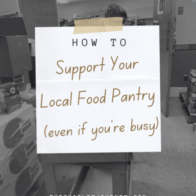 How to Support Your Local Food Pantry (Even If You’re Busy)